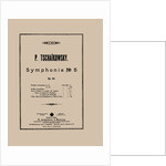 Cover of the score of the Symphony No. 5 in E minor, Op. 64 by Pyotr Tchaikovsky, 1888 by Anonymous