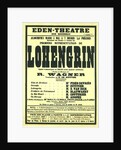 Premiere Poster for the opera Lohengrin by Richard Wagner in the Éden Théâtre, Paris, 1887 by Anonymous