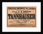 Premiere Poster for the opera Tannhäuser by Richard Wagner in the Opéra de Paris, 1861 by Anonymous