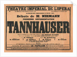 Premiere Poster for the opera Tannhäuser by Richard Wagner in the Opéra de Paris, 1861 by Anonymous