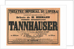 Premiere Poster for the opera Tannhäuser by Richard Wagner in the Opéra de Paris, 1861 by Anonymous