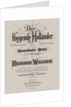 Der fliegende Holländer (The Flying Dutchman), Berlin, Adolph Fürstner, ca 1887 by Anonymous