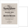 Der fliegende Holländer (The Flying Dutchman), Berlin, Adolph Fürstner, ca 1887 by Anonymous
