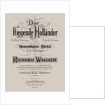 Der fliegende Holländer (The Flying Dutchman), Berlin, Adolph Fürstner, ca 1887 by Anonymous