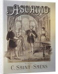 Poster for the Opera Ascanio by Camille Saint-Saëns, 1890 by Anonymous