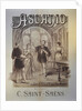 Poster for the Opera Ascanio by Camille Saint-Saëns, 1890 by Anonymous