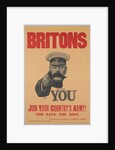 Britons, Lord Kitchener Wants You. Join Your Countrys Army!, 1914 by Anonymous