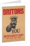 Britons, Lord Kitchener Wants You. Join Your Countrys Army!, 1914 by Anonymous