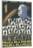 Praca dla Polski, Polska dla pracy, 1930 by Anonymous