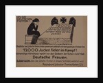 To the German mothers! Leaflet of the Reich Federation of Jewish Front Soldiers, c. 1920 by Anonymous