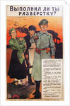 Did you fulfill your Prodrazvyorstka (grain delivery requirement)? 1920 by Anonymous