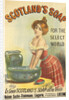 Scotlands Soap, ca 1893 by Anonymous