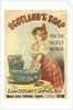 Scotlands Soap, ca 1893 by Anonymous