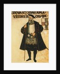 Vasco da Gama, as Viceroy of India and Count of Vidigueira by Anonymous