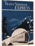 Transsiberian express (Brochure of the Intourist company), 1931 by Anonymous