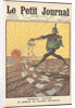 Le semeur de fausses nouvelles. (The sower of false news). Le petit journal, 1915 by Anonymous