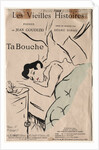 Les Vieilles histoires: Ta Bouche, 1893 by Henri de Toulouse-Lautrec