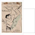 Les Vieilles histoires: Ta Bouche, 1893 by Henri de Toulouse-Lautrec