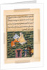 Page from Tales of a Parrot: Fifty-first night: Khusrau, the King of Kings?, c. 1560 by Unknown