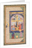 Zulaykha in her palace and as an old woman with Joseph, from a Panj Ganj…, 1603-1 by Mushfiq; others