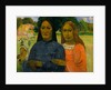 Two Women, 1901 or 1902 by Paul Gauguin