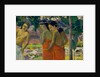 Three Tahitian Women, 1896 by Paul Gauguin