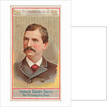 Charles Emory Smith, The Philadelphia Press, from the American Editors series for All…, 1887 by Allen & Ginter