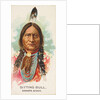 Sitting Bull, Dakota Sioux, from the American Indian Chiefs series for Allen & Ginter…, 1888 by Allen & Ginter