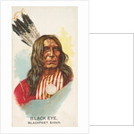 Black Eye, Blackfeet Sioux, from the American Indian Chiefs series for Allen & Ginter…, 1888 by Allen & Ginter