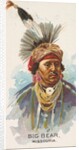 Big Bear, Missouria, from the American Indian Chiefs series for Allen & Ginter Cigare…, 1888 by Allen & Ginter