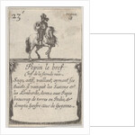 Pepin le bref / Chef de la seconde race…, from 'Game of the Kings of France by Stefano della Bella