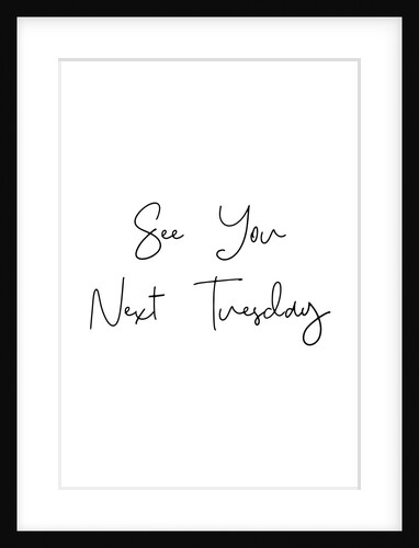 See you next tuesday by Joumari