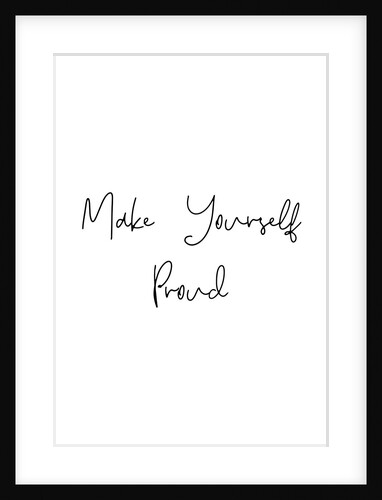 Make yourself proud by Joumari