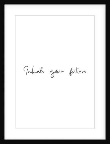 Inhale your future by Joumari