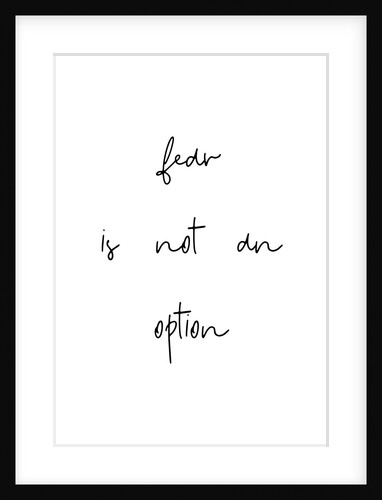 Fear is not an option by Joumari