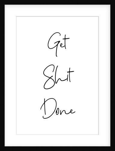 Get shit done by Joumari