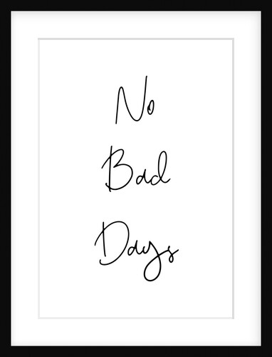 No bad days by Joumari