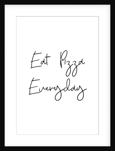 Eat pizza everyday by Joumari