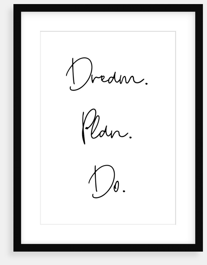 Dream. Plan. Do by Joumari