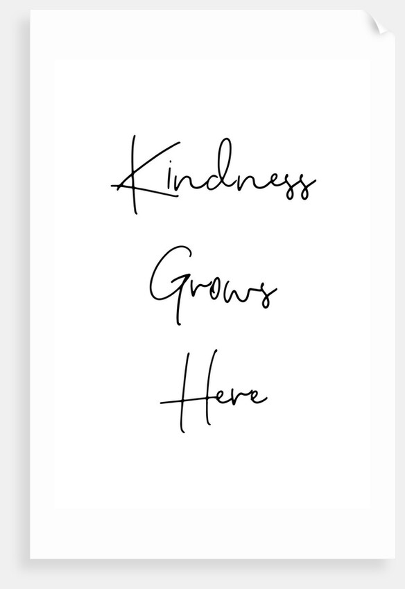 Kindness grows here by Joumari