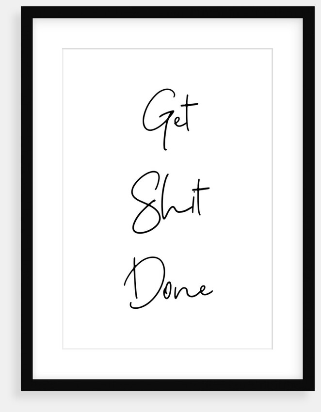 Get shit done by Joumari