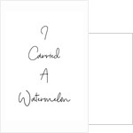 I carried a watermelon by Joumari