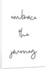 Embrace the journey by Joumari