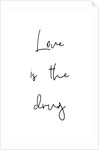 Love is the drug by Joumari