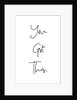 You got this by Joumari