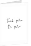 Think positive, Be positive by Joumari