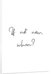 If not now, when? by Joumari