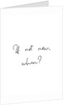 If not now, when? by Joumari