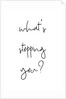 What's stopping you? by Joumari