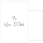 It's wine o'clock by Joumari